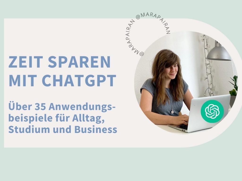 Zeit sparen mit ChatGPT - Über 35 Anwendungsbeispiele für Alltag, Studium und Beruf - marapairan